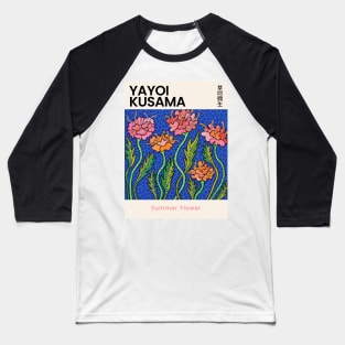 Yayoi Kusama Summer Flower Exhibition Baseball T-Shirt